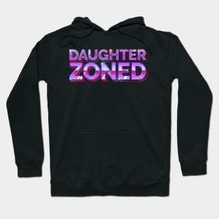 Daughterzoned Hoodie